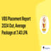 VBS Placement Report 2024 Out, Average Package at 7.40 LPA; Check Highest Package Here